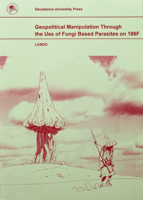 Geopolitical Manipulation Through the Use of Fungi-Based Parasites on 186F